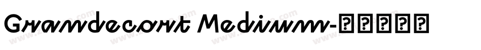 Grandecort Medium字体转换